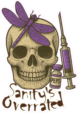 Sanity is Overrated Sanity is Overrated